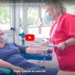 En tu plasma hay mucha vida. Centro de Transfusión